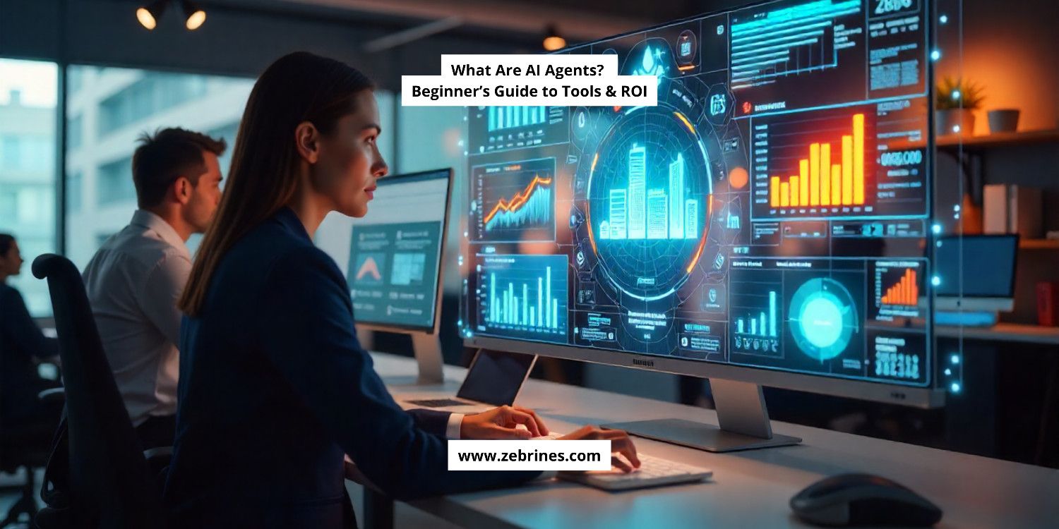 Woman sitting at a desk viewing a large futuristic computer screen displaying colorful data visualizations and charts, with a text overlay: “What Are AI Agents? Beginner’s Guide to Tools & ROI. www.zebrines.com”.